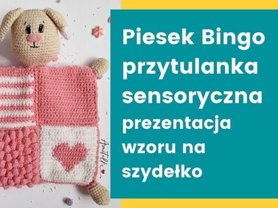 Piesek Bingo - przytulanka sensoryczna - prezentacja amitulkowego wzoru na szydełko po polsku