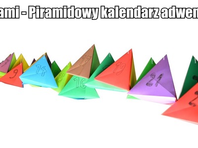 Origami - Piramidowy kalendarz adwentowy