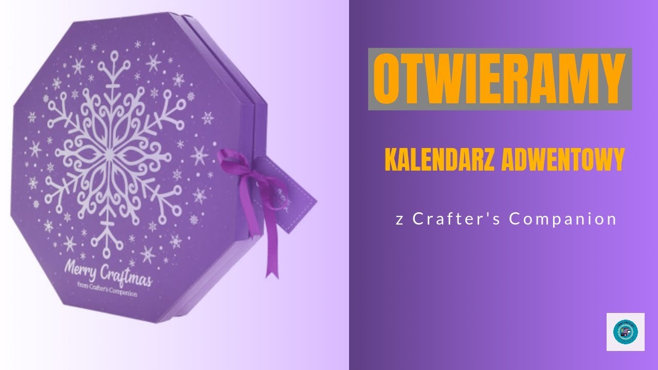 Otwieramy Kalendarz Adwentowy z Crafter's Companion 2021. Advent Calendar