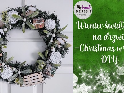 Wieniec świąteczny na drzwi - Christmas wreath DIY