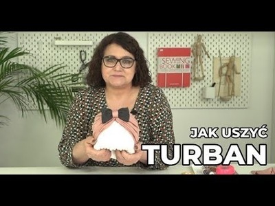 Jak uszyć turban?