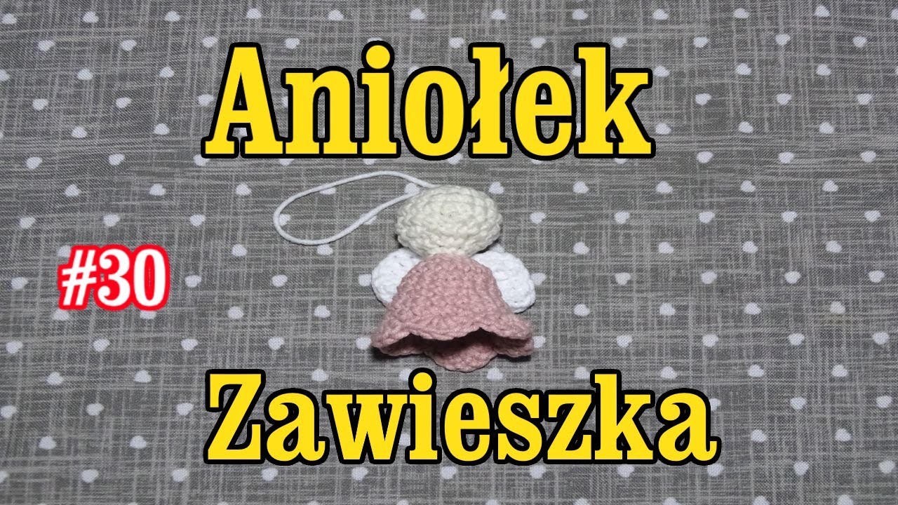 Zawieszka Aniołek,  dekoracja świąteczna na choinkę, tutorial #30