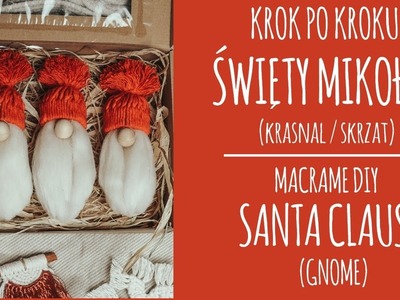 |19| Makrama prosta dekoracja ze sznurka - Mikołaj skrzat krasnal gnom. DIY Macrame Santa, gnome