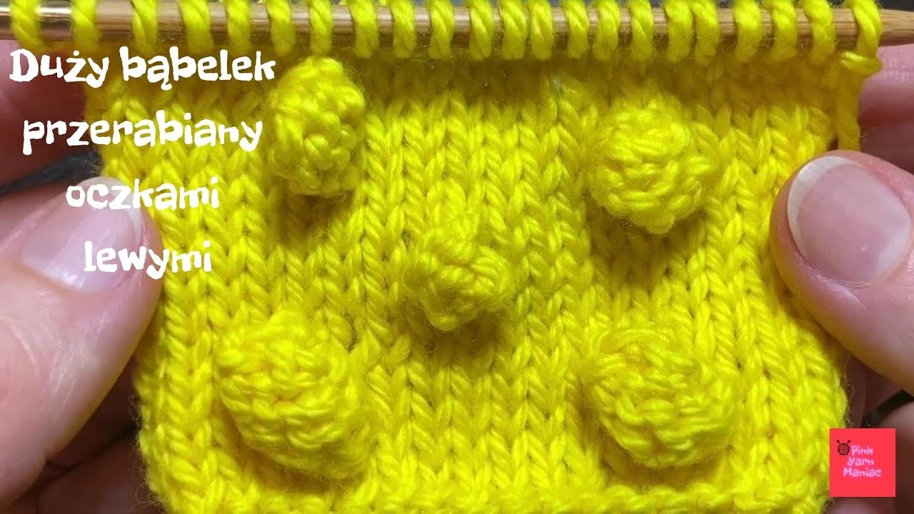 Duży bąbelek zrobiony z oczek lewych || Reverse Stockinette Bubble Stitch