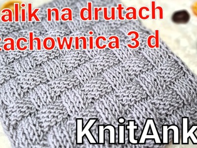 Szalik na drutach szachownica 3d #KnitAnki #druty #szaliknadrutach #knittingscarf #knittingpattern