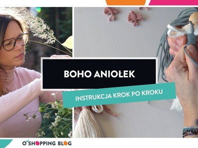 Boho aniołek DIY - sprawdź jakie to proste!