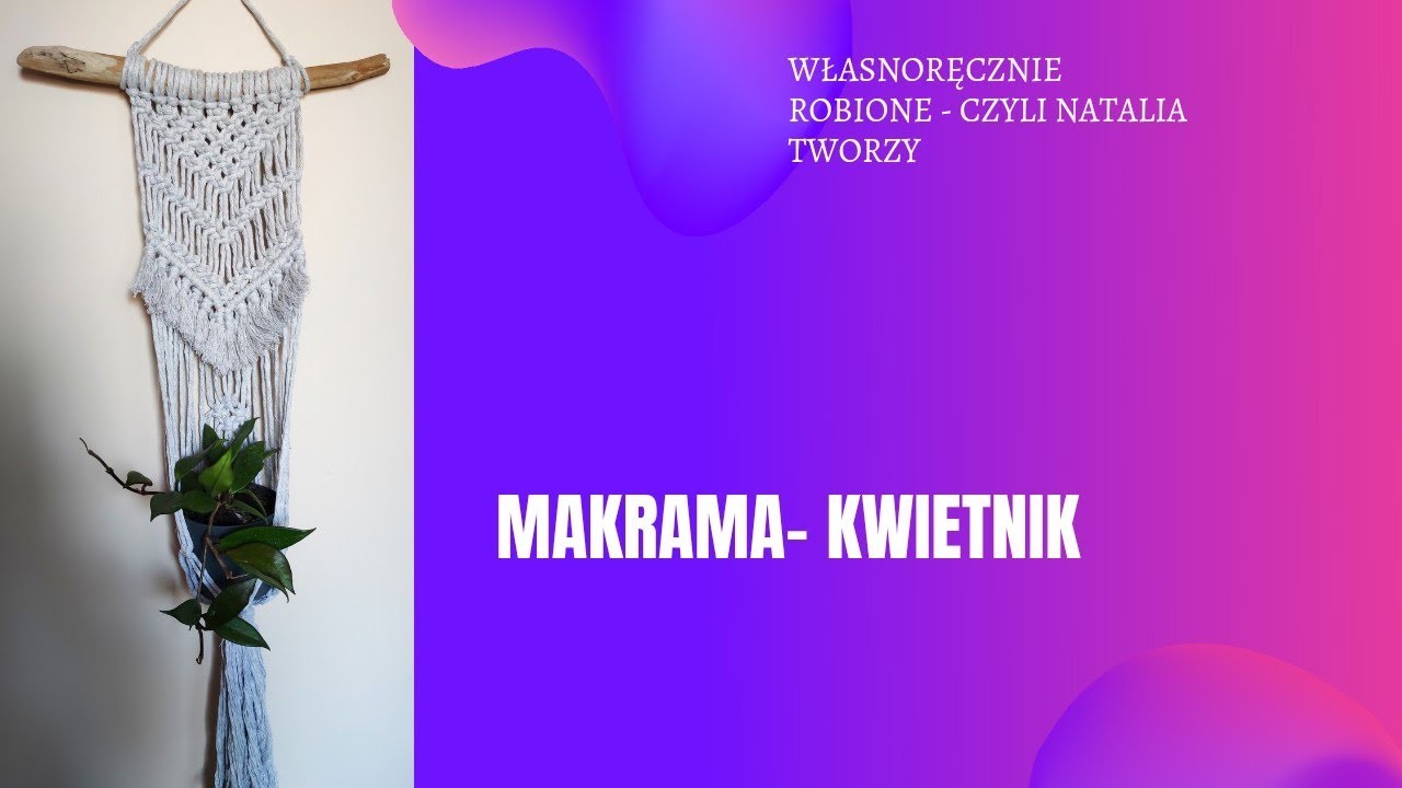 Makrama - kwietnik na ścianę