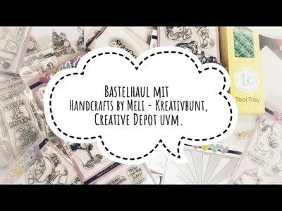 Bastelhaul mit Handcrafts by Meli - Kreativbunt, CreativeDepot uvw. & Sammelbestellung ????