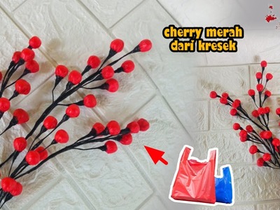 Cherry merah dari kresek ||dekorasi imlek|| chinese new year