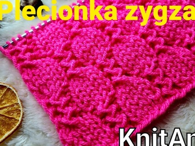 Plecionka zygzak #KnitAnki #druty #nadrutach #plecionka #knitting #knittingpatterns