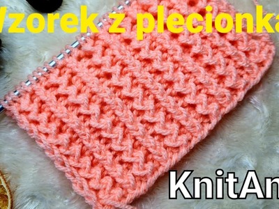 Wzorek z plecionką #KnitAnki #nadruty #wzorynadruty #druty #knitting #nadrutach  #knittingpattern