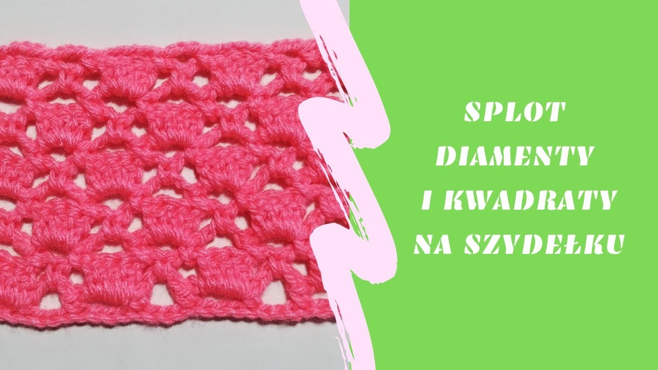 Splot diamenty i kwadraty na szydełku