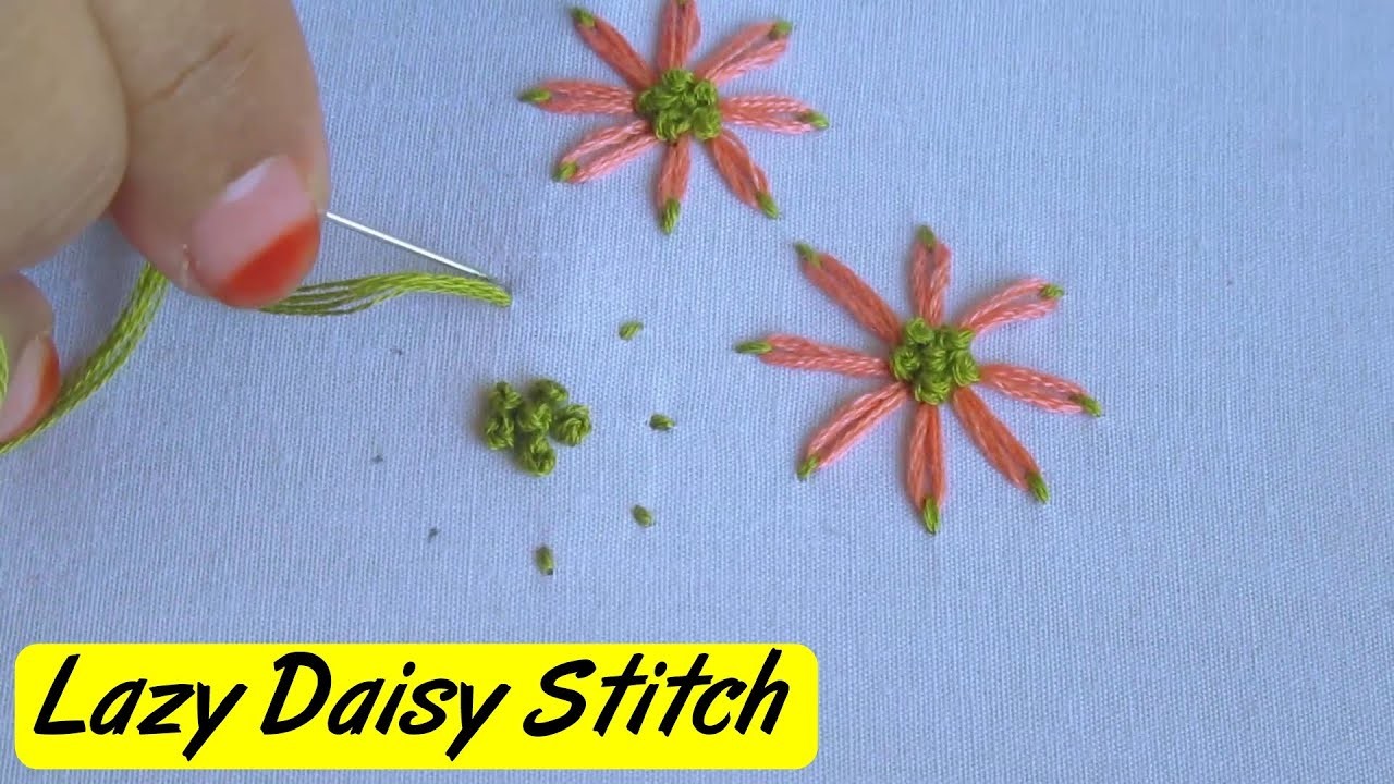 Hand Embroidery Flower Design By Double Color Lazy Daisy Stitch with French Knot - হাতের সেলাই