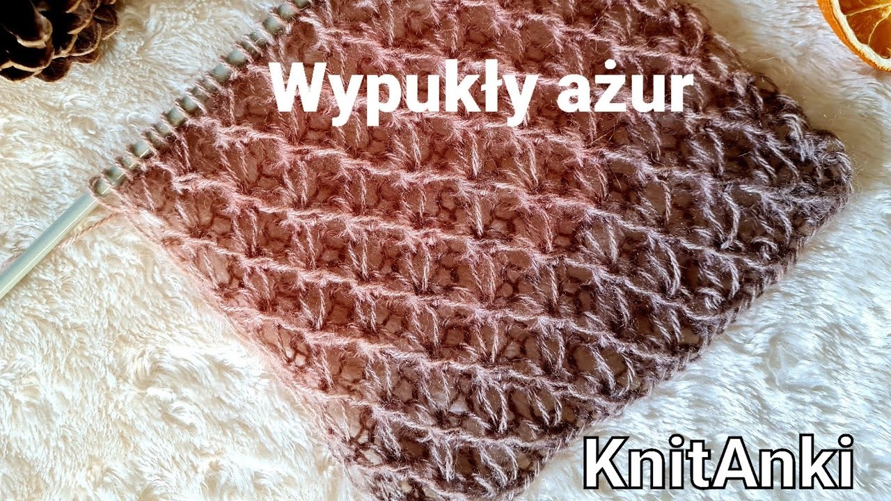 Wypukły ażur #KnitAnki #druty #nadrutach #ażurnadruty #knitting #knittingpattern