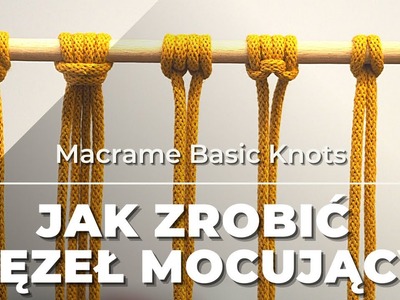 Jak zrobić węzeł mocujący? | How to make a Lark's Head Knot? | DIY | Macrame basic knots | Tutorial