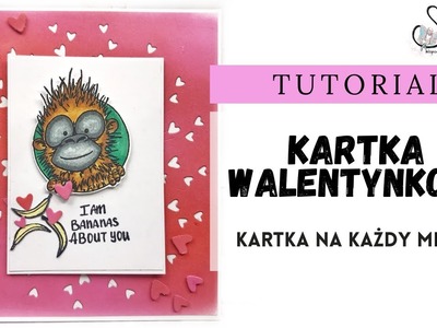 KARTKA NA KAŻDY MIESIĄC, LUTY - KARTKA WALENTYNKOWA, TUTORIAL