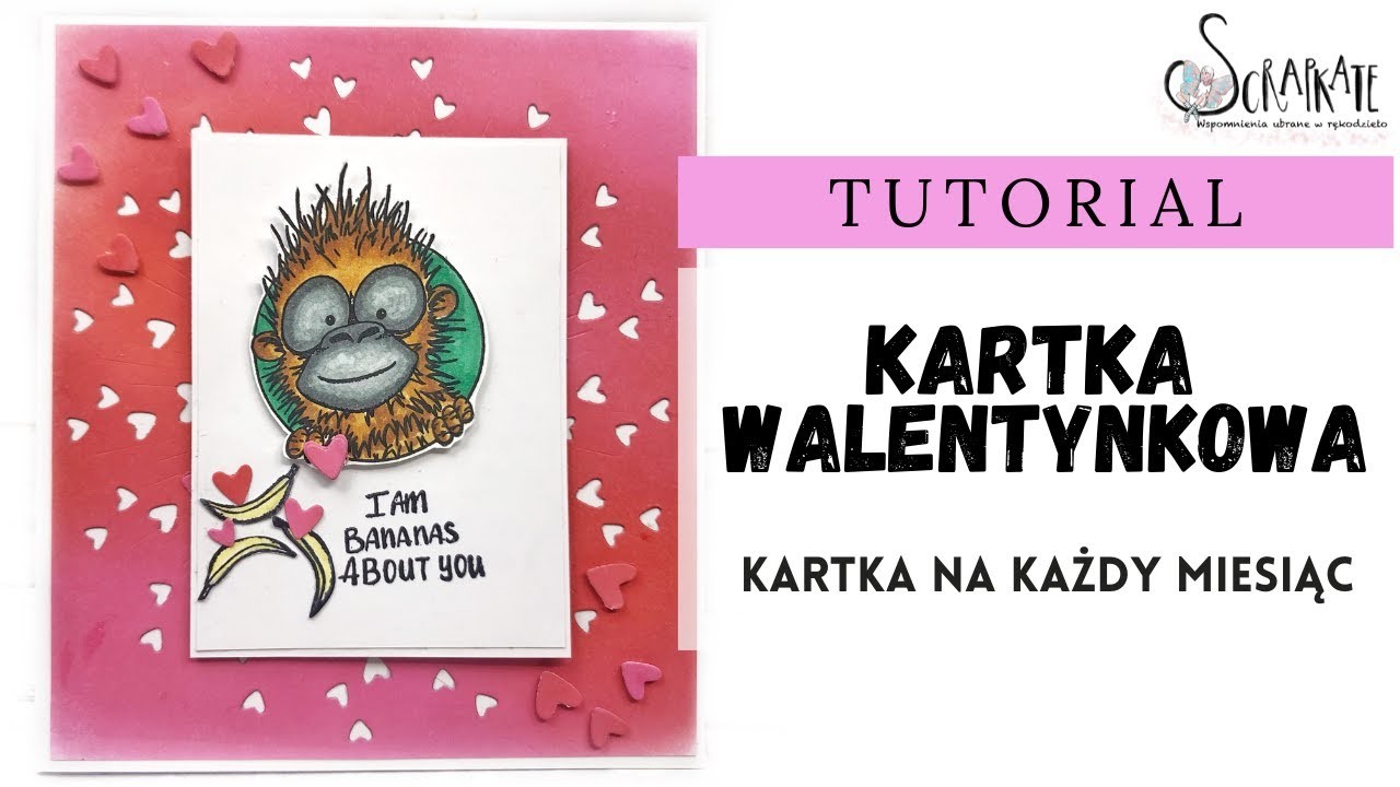 KARTKA NA KAŻDY MIESIĄC, LUTY - KARTKA WALENTYNKOWA, TUTORIAL