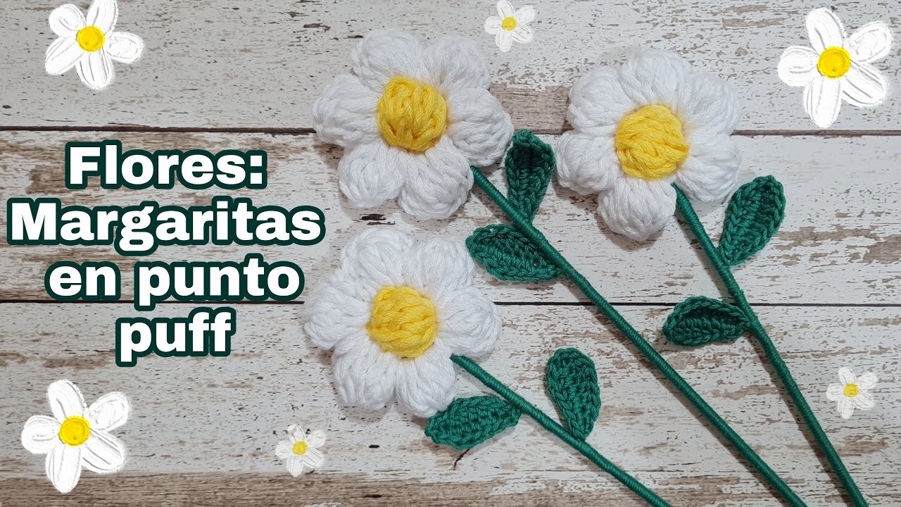 Flores tejidas punto puff super facil de tejer - Margaritas a crochet para ramos de flores - Aplique