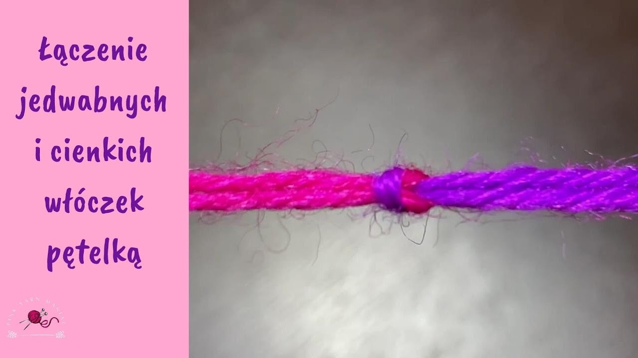 Łączenie jedwabnych i cienkich włóczek za pomocą pętelki || Joining a New Silk Skein of Yarn