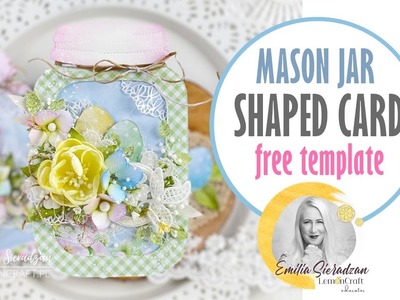 MASON JAR HANDMADE CARDS + FREE TEMPLATE step by step Emilia Sieradzan
