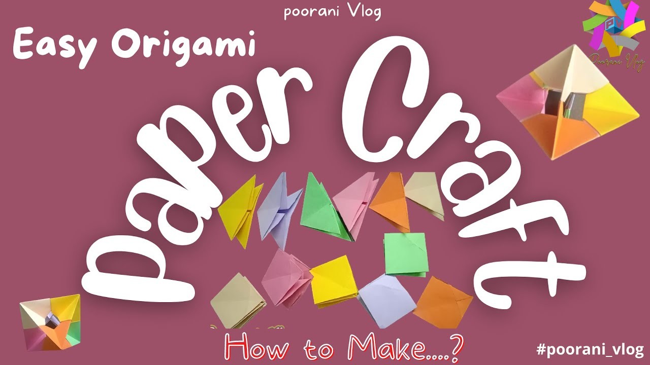 #poorani_vlog |Origami  Paper Craft|Paper folding Tutorial  poorani Vlog #paper_craft #pv_Origami
