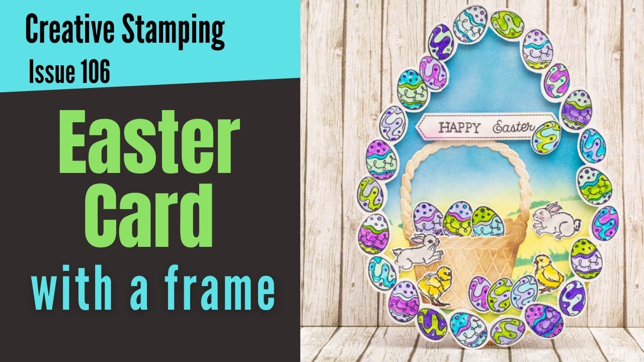 Creative Stamping 106 - Scenic Springtime. Easter Egg Card