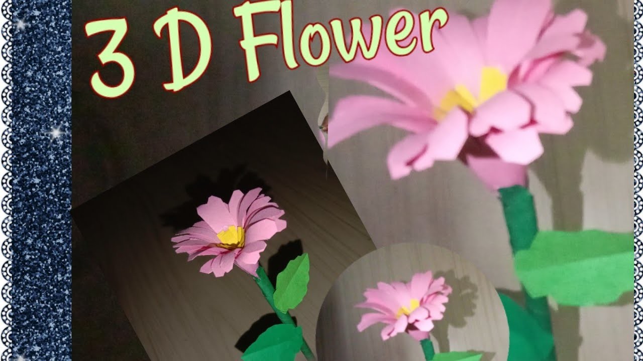 3 D flower ????
