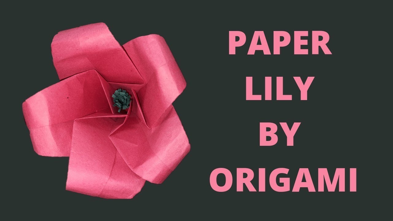 PAPER LILY BY ORIGAMI