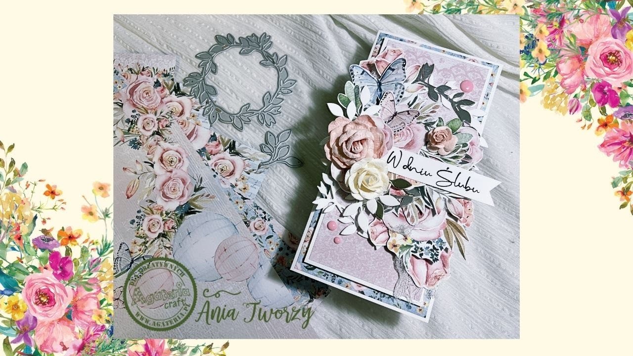 Pastelowa i kwiatowa kartka ślubna - tutorial z Ania Tworzy - Agateria Craft