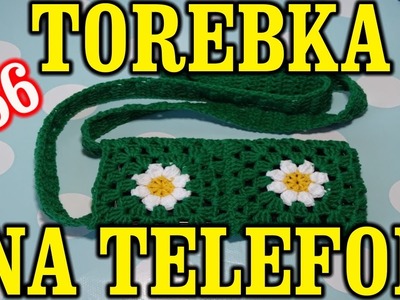 Torebka na telefon na szydełku z motywem stokrotki, na podstawie Granny Square crochet #56
