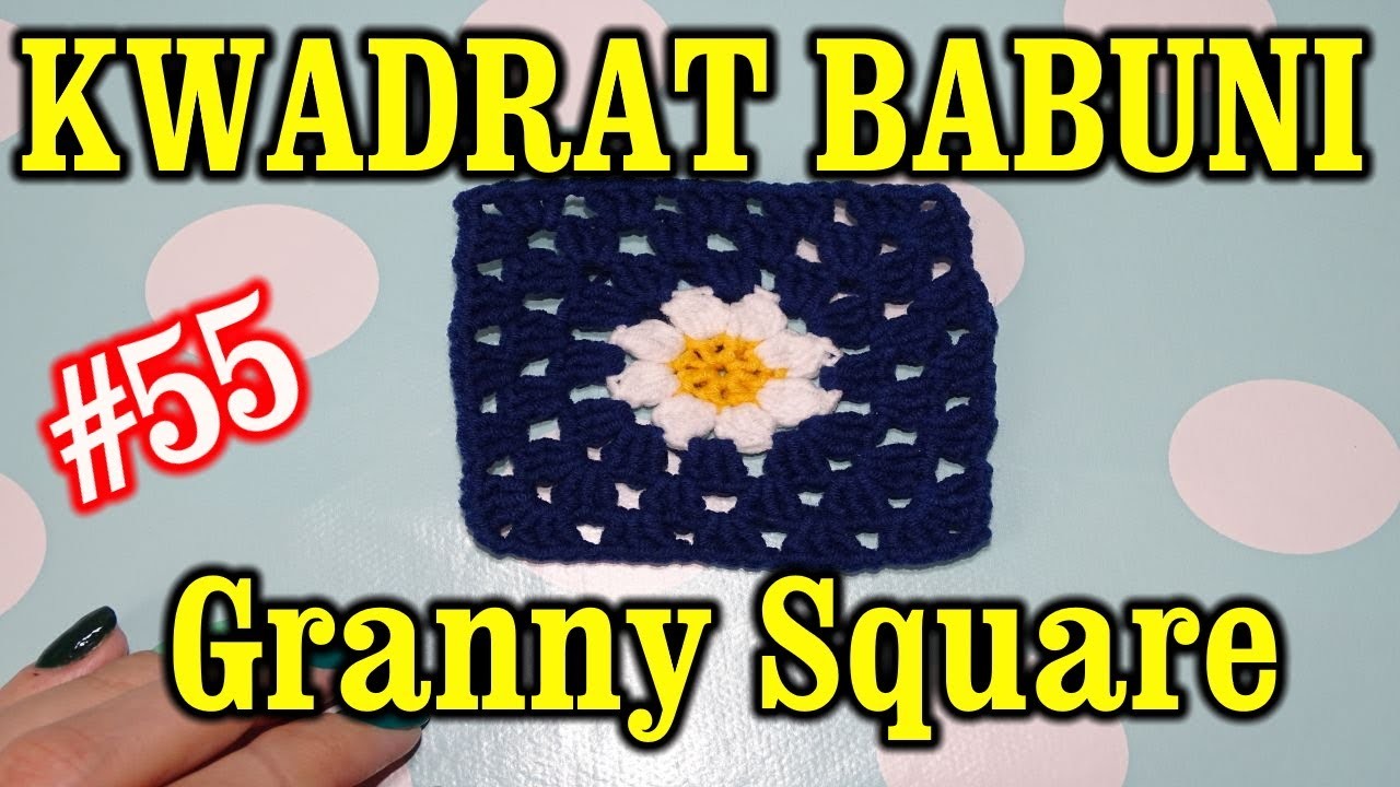 Kwadrat Babuni, Babciny kwadrat na szydełku z motywem stokrotki, Granny Square crochet #55