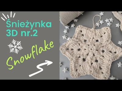 2)❄️Śnieżynka 3D a szydełku snowflake crochet sznurek poliestrowy 2mm i sznurek skręcany 3mm