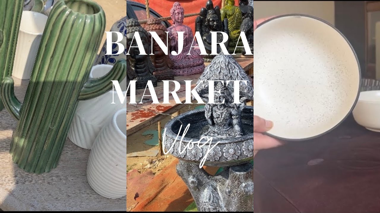 Banjara Market Vlog 2022| Banjara market haul 2022|
