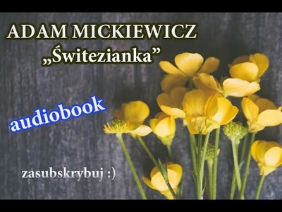 Świtezianka - Adam Mickiewicz audiobook (lektury szkolne, egzamin ósmoklasisty)