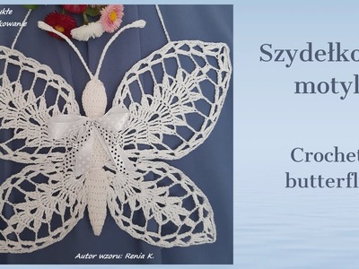 Ażurowy motyl 22 cm, szydełko. Author pattern Renia K. Crochet butterfly.@niezwykleszydelkowanie