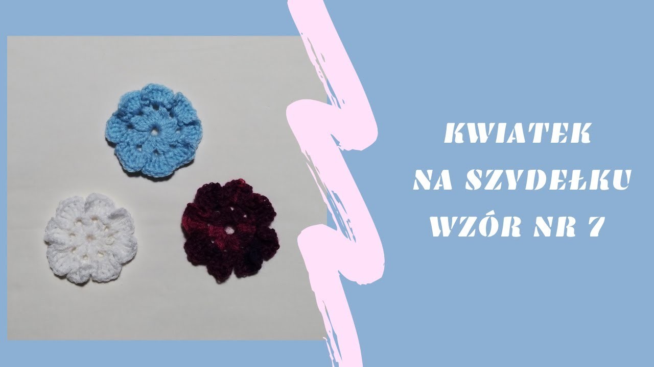 Kwiatek na szydełku wzór nr 7