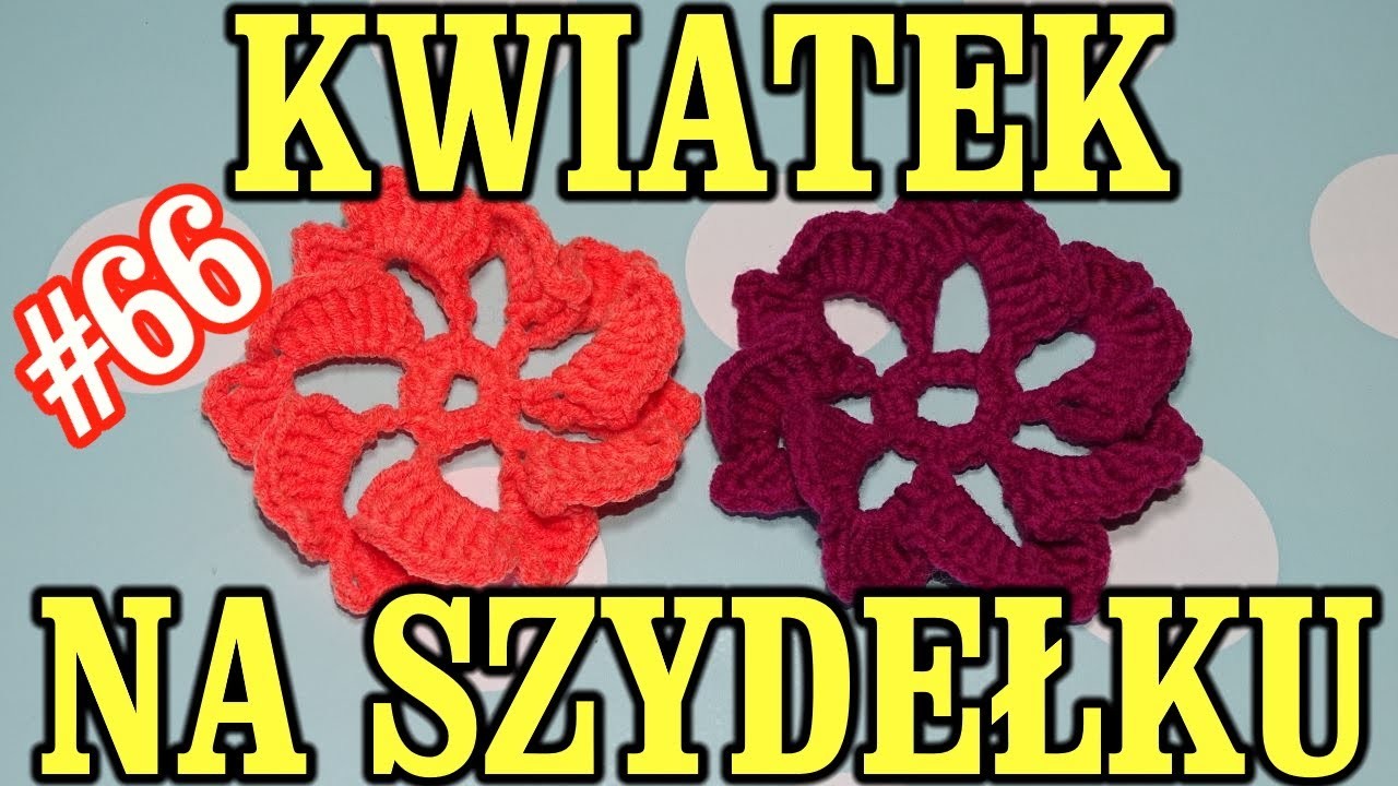 Kwiatuszek, Kwiatek Na Szydelku (4) tutorial, crochet flower, krok po kroku DIY #66