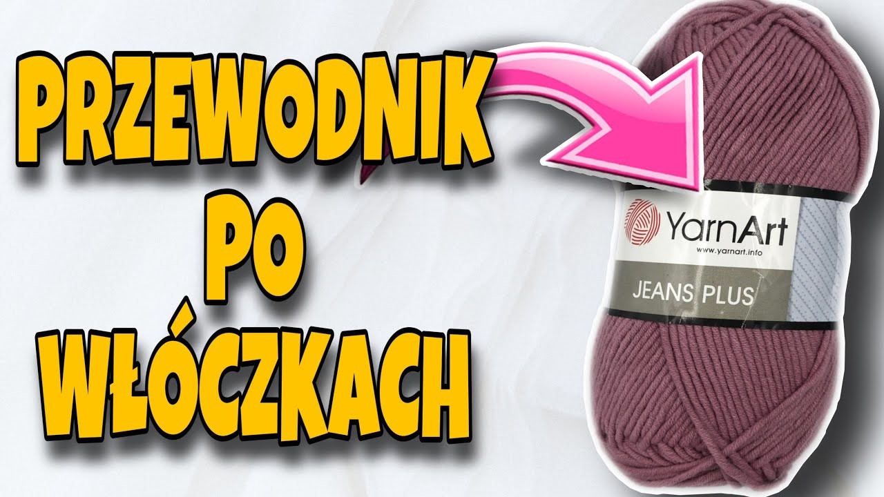 YARNART JEANS PLUS. Przewodnik po włóczkach