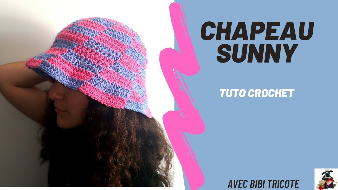 CHAPEAU SUNNY - TUTO CROCHET