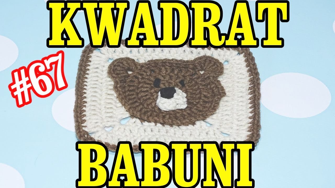 Kwadrat Babuni, Babciny kwadrat na szydełku z motywem misia, Granny Square crochet #67