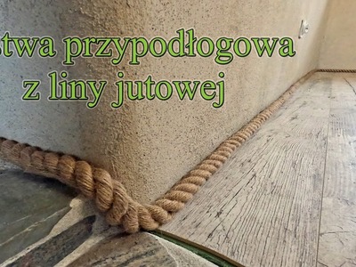 Listwa przypodłogowa z liny jutowej - elastyczna, naturalna, ekologiczna- Strawbale Vlog 139