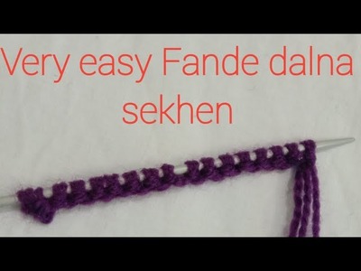Fandey dalne ka bahut hi asan tarika.knitting bunai#anjumknitting