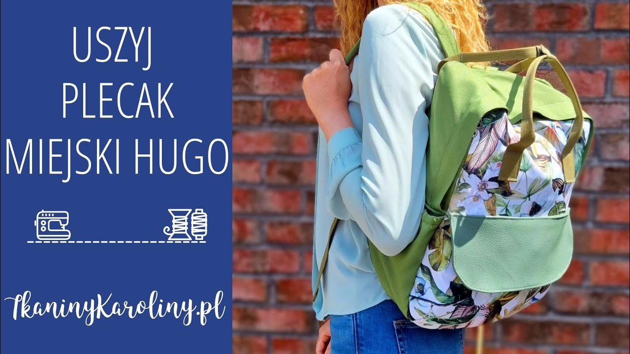 Jak uszyć miejski plecak Hugo?. How to sew Hugo backpack? Tutorial DIY  Tkaniny Karoliny