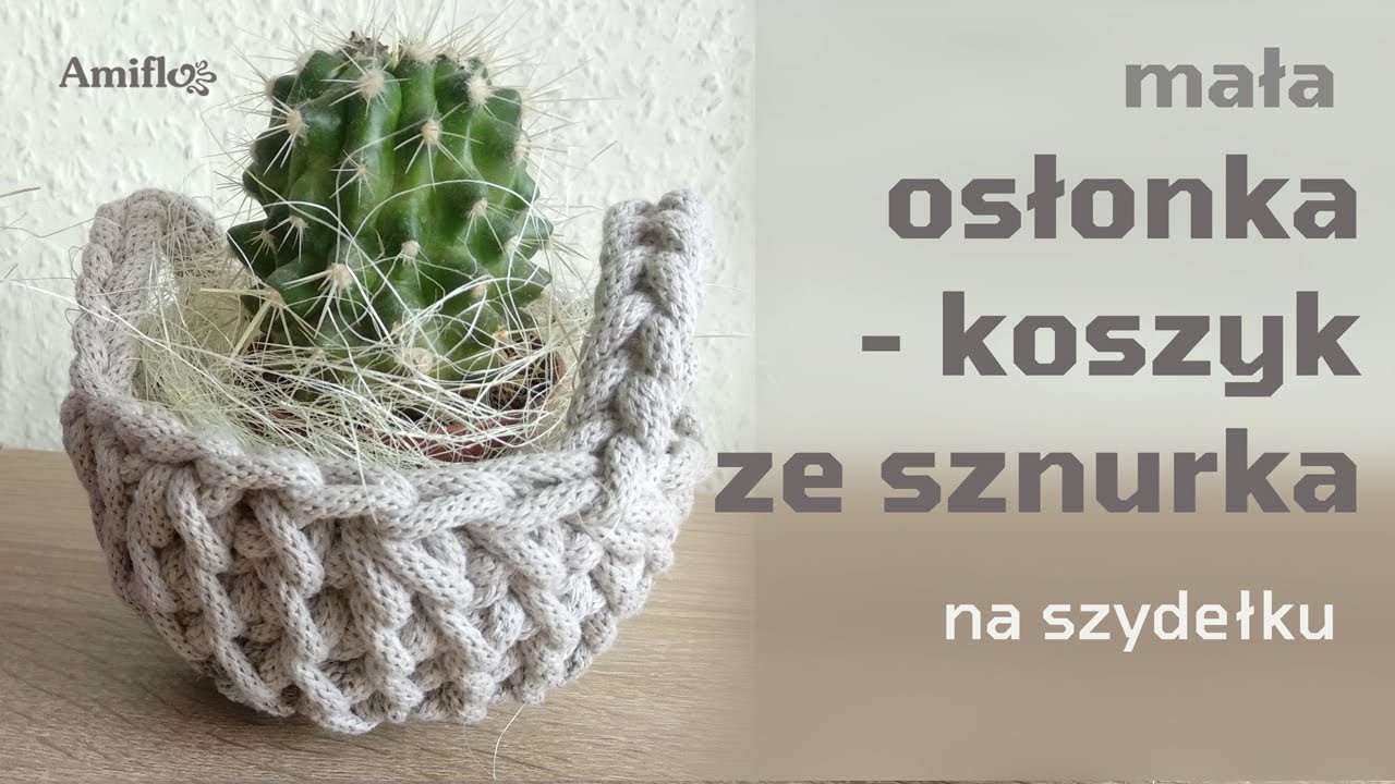 Osłonka - mini koszyk z resztek sznurka na szydełku. How to crochet string small basket (cover)