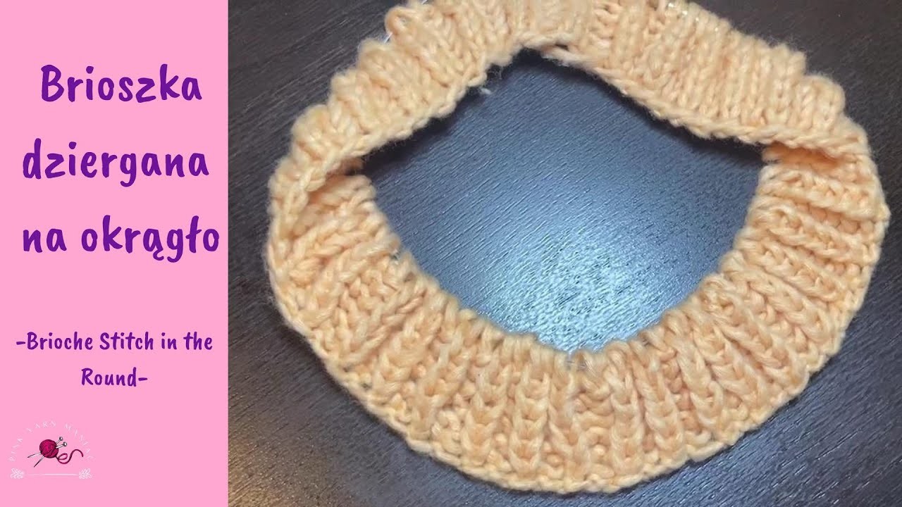 Brioszka dziergana w okrążeniach ||  Brioche Stitch in the Round