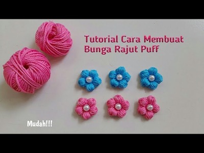 Cara Membuat Bunga Rajut. Puff Flower Crochet